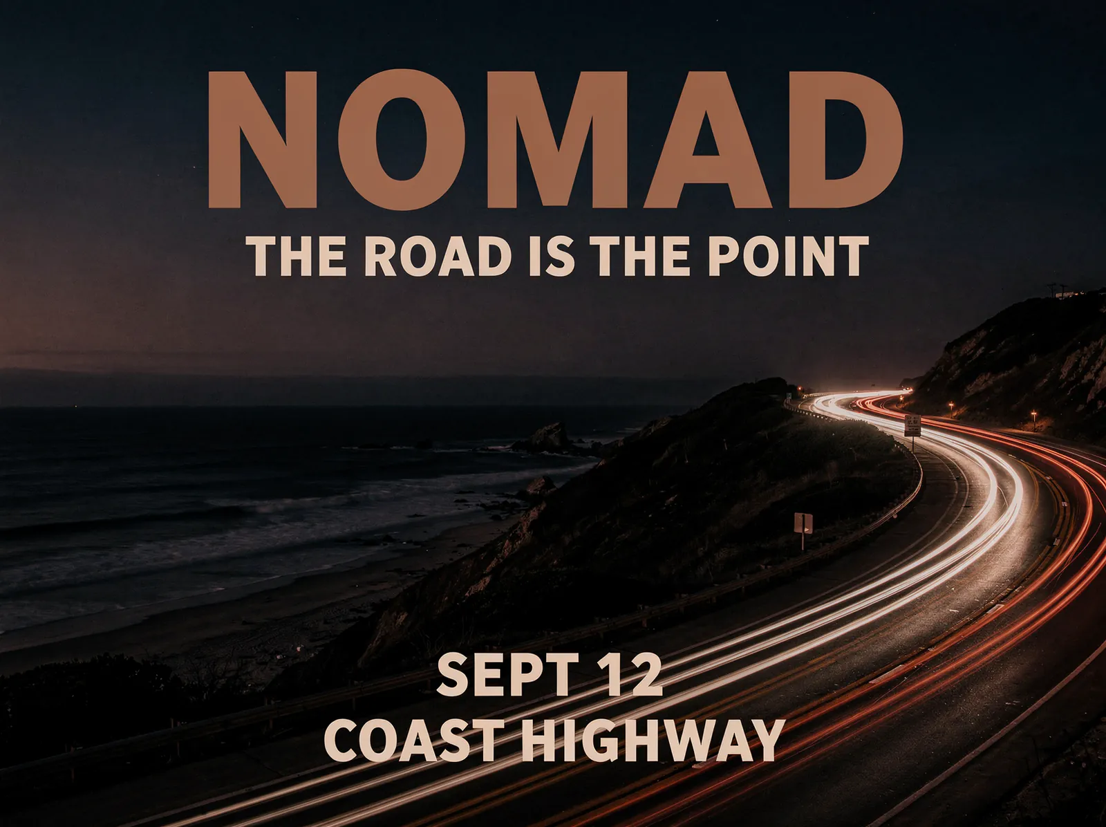 Flux 2 Pro NOMAD event poster reading THE ROAD IS THE POINT, Sept 12, Coast Highway, over a coastal dusk