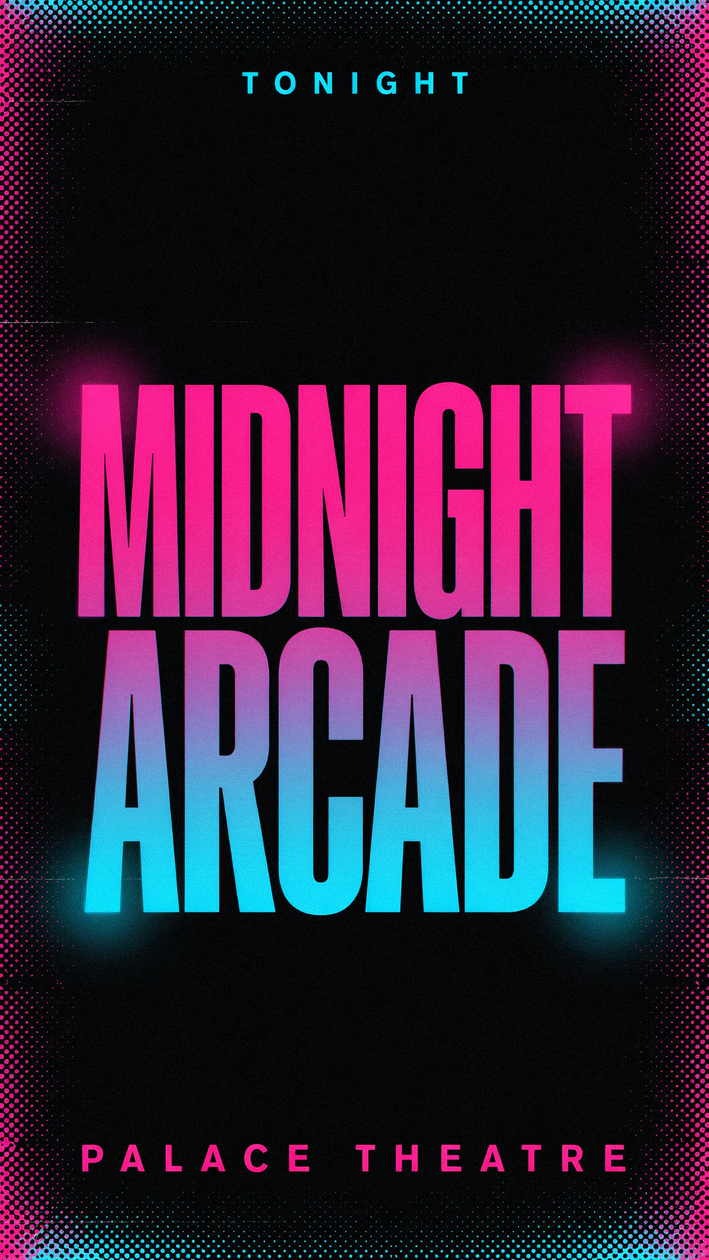 Ideogram v4 Quality vertical story graphic with TONIGHT, stacked MIDNIGHT ARCADE type, and Palace Theatre